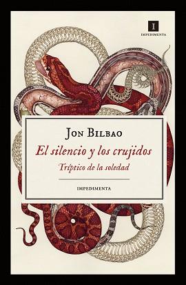 SILENCIO Y LOS CRUJIDOS, EL | 9788417115470 | BILBAO LOPATEGUI, JON | Llibreria L'Illa - Llibreria Online de Mollet - Comprar llibres online