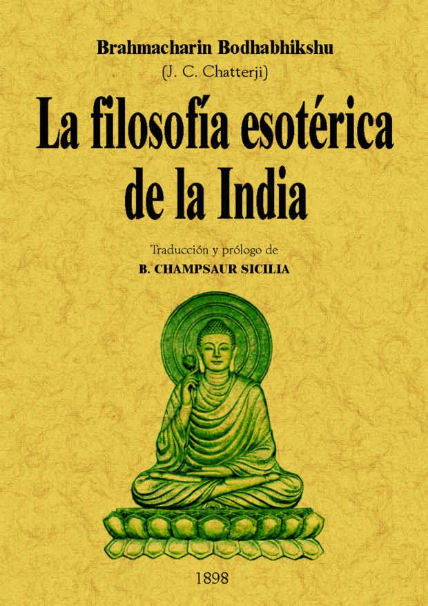 FILOSOFIA ESOTERICA DE LA INDIA | 9788497615822 | BRAHMACHARIN BODHABHIKSHU | Llibreria L'Illa - Llibreria Online de Mollet - Comprar llibres online