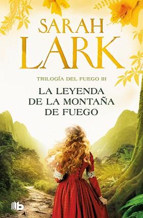 LEYENDA DE LA MONTAÑA DE FUEGO, LA | 9788413148069 | LARK, SARAH | Llibreria L'Illa - Llibreria Online de Mollet - Comprar llibres online