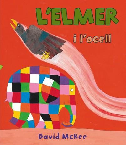 ELMER I L'OCELL, L' | 9788448843571 | MCKEE, DAVID | Llibreria L'Illa - Llibreria Online de Mollet - Comprar llibres online