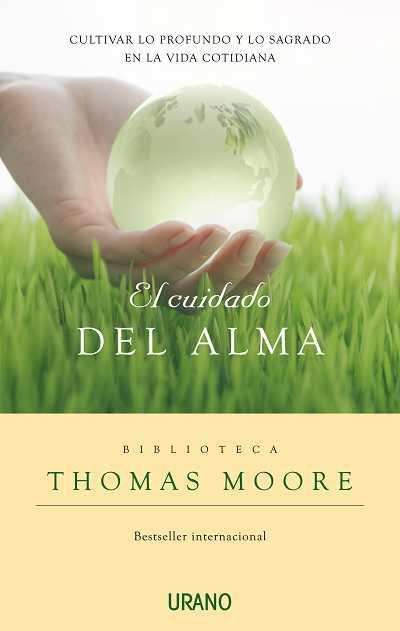 CUIDADO DEL ALMA, EL | 9788479536954 | MOORE,THOMAS | Llibreria L'Illa - Llibreria Online de Mollet - Comprar llibres online