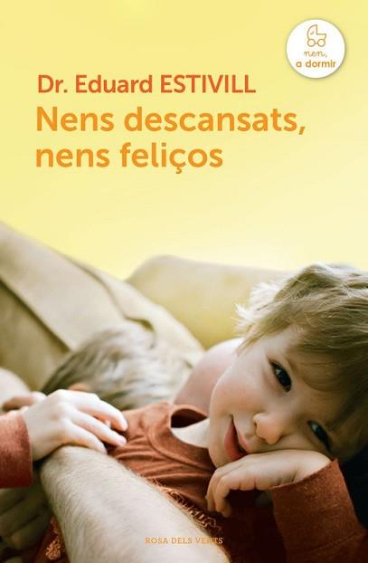 NENS DESCANSATS NENS FELIÇOS | 9788415961123 | ESTIVILL, EDUARD | Llibreria L'Illa - Llibreria Online de Mollet - Comprar llibres online