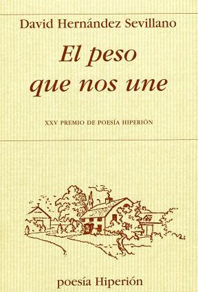 PESO QUE NOS UNE, EL | 9788475179643 | HERNANDEZ SEVILLANO, DAVID | Llibreria L'Illa - Llibreria Online de Mollet - Comprar llibres online