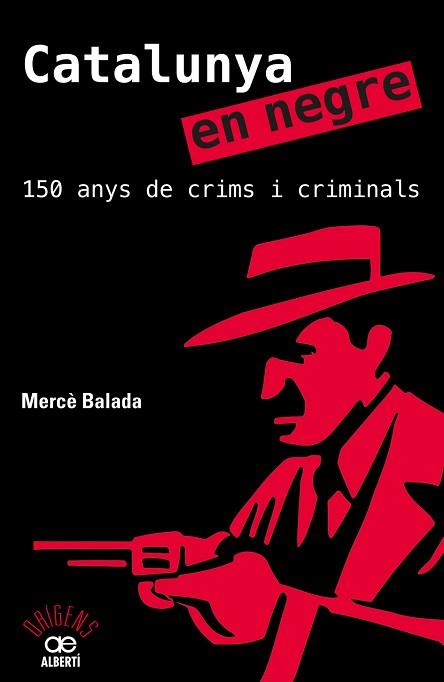 CATALUNYA EN NEGRE | 9788472461581 | BALADA, MERCÈ | Llibreria L'Illa - Llibreria Online de Mollet - Comprar llibres online