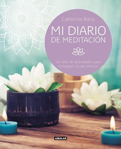 MI DIARIO DE MEDITACIÓN | 9788403517738 | BARRY, CATHERINE | Llibreria L'Illa - Llibreria Online de Mollet - Comprar llibres online