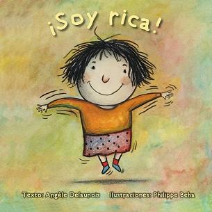 SOY RICA! | 9788416648511 | DELAUNOIS, ANGÈLE/BEHA, PHILIPPE | Llibreria L'Illa - Llibreria Online de Mollet - Comprar llibres online