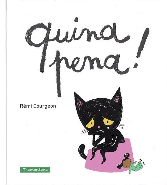 QUINA PENA! | 9788494284274 | COURGEON, REMI | Llibreria L'Illa - Llibreria Online de Mollet - Comprar llibres online