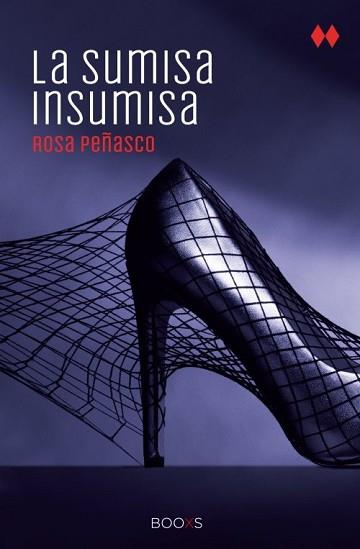 SUMISA INSUMISA, LA | 9788466327343 | PEÑASCO, ROSA | Llibreria L'Illa - Llibreria Online de Mollet - Comprar llibres online