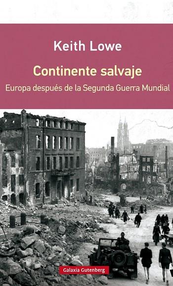 CONTINENTE SALVAJE | 9788416072637 | LOWE, KEITH | Llibreria L'Illa - Llibreria Online de Mollet - Comprar llibres online