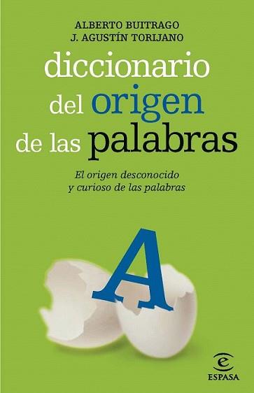 DICCIONARIO DEL ORIGEN DE LAS PALABRAS | 9788467036909 | BUITRAGO, ALBERTO / J. AGUSTIN TORIJANO | Llibreria L'Illa - Llibreria Online de Mollet - Comprar llibres online