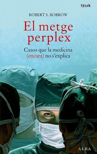 METGE PERPLEX, EL | 9788484284390 | BOBROW, ROBERT S. | Llibreria L'Illa - Llibreria Online de Mollet - Comprar llibres online