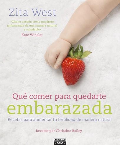 QUÉ COMER PARA QUEDARTE EMBARAZADA | 9788403507760 | WEST, ZITA | Llibreria L'Illa - Llibreria Online de Mollet - Comprar llibres online