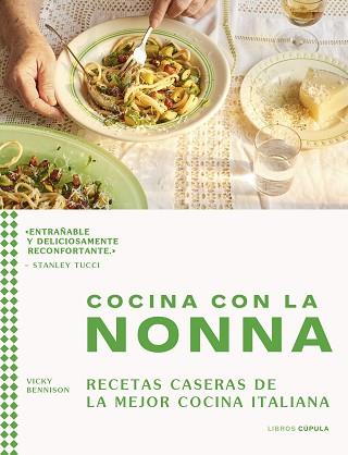 COCINA CON LA NONNA | 9788448040543 | BENNISON, VICKY | Llibreria L'Illa - Llibreria Online de Mollet - Comprar llibres online