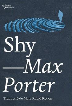 SHY | 9788412833461 | PORTER, MAX | Llibreria L'Illa - Llibreria Online de Mollet - Comprar llibres online