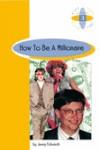 HOW TO BE A MILLIONAIRE 4ºESO | 9789963617258 | EDWARDS JENNY | Llibreria L'Illa - Llibreria Online de Mollet - Comprar llibres online