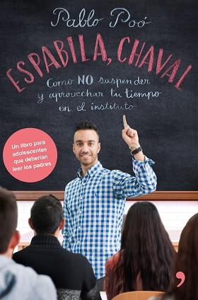 ESPABILA CHAVAL | 9788499986135 | POÓ, PABLO | Llibreria L'Illa - Llibreria Online de Mollet - Comprar llibres online