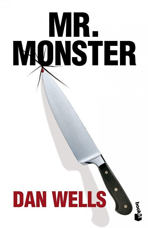 MR. MONSTER | 9788408005179 | WELLS, DAN | Llibreria L'Illa - Llibreria Online de Mollet - Comprar llibres online