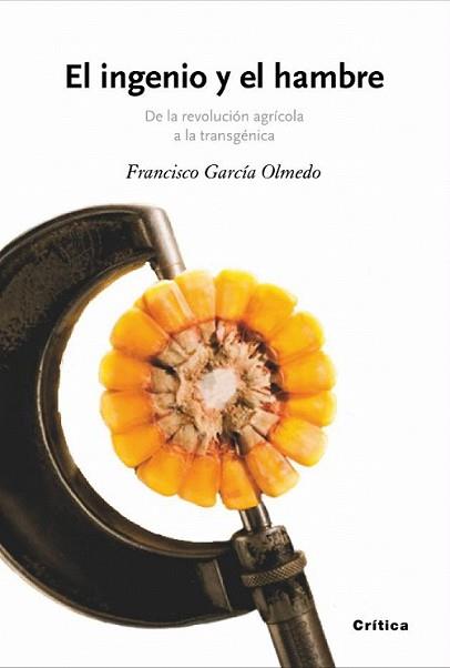 INGENIO Y EL HAMBRE, EL | 9788474238846 | GARCIA OLMEDO, FRANCISCO | Llibreria L'Illa - Llibreria Online de Mollet - Comprar llibres online