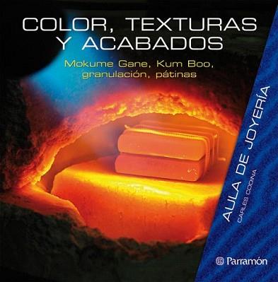 COLOR TEXTURAS Y ACABADOS | 9788434233805 | CODINA, CARLES | Llibreria L'Illa - Llibreria Online de Mollet - Comprar llibres online