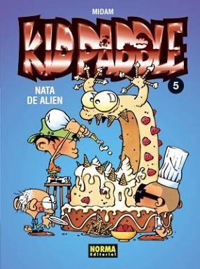 KID PADDLE 5 (NATA DE ALIEN) | 9788498477054 | MIDAM | Llibreria L'Illa - Llibreria Online de Mollet - Comprar llibres online