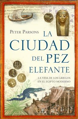 CIUDAD DEL PEZ ELEFANTE, LA | 9788483067666 | PARSONS, PETER | Llibreria L'Illa - Llibreria Online de Mollet - Comprar llibres online