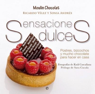 SENSACIONES DULCES | 9788499708911 | ANDRÉS, SONIA/MARTÍNEZ, RICARDO | Llibreria L'Illa - Llibreria Online de Mollet - Comprar llibres online