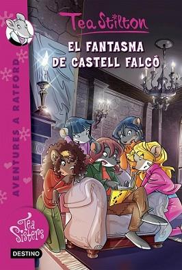 FANTASMA DE CASTELL FALCÓ, EL | 9788416519071 | TEA STILTON | Llibreria L'Illa - Llibreria Online de Mollet - Comprar llibres online