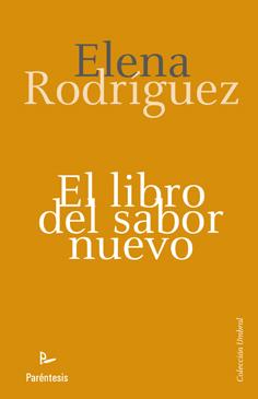 LIBRO DEL SABOR NUEVO, EL | 9788499190532 | RODRIGUEZ, ELENA | Llibreria L'Illa - Llibreria Online de Mollet - Comprar llibres online