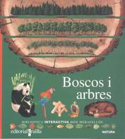 BOSCOS I ARBRES(BIB.INTERACTIVA MON MERAVELLOS) | 9788476298350 | Llibreria L'Illa - Llibreria Online de Mollet - Comprar llibres online