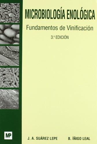 MICROBIOLOGÍA ENOLÓGICA. FUNDAMENTOS DE VINIFICACIÓN | 9788484761846 | IÑIGO LEAL, BALDOMERO/SUAREZ LEPE, JOSE ANTONIO | Llibreria L'Illa - Llibreria Online de Mollet - Comprar llibres online