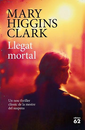 LLEGAT MORTAL | 9788429775600 | HIGGINS CLARK, MARY | Llibreria L'Illa - Llibreria Online de Mollet - Comprar llibres online