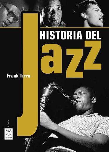 HISTORIA DEL JAZZ | 9788415256878 | TIRRO, FRANK | Llibreria L'Illa - Llibreria Online de Mollet - Comprar llibres online