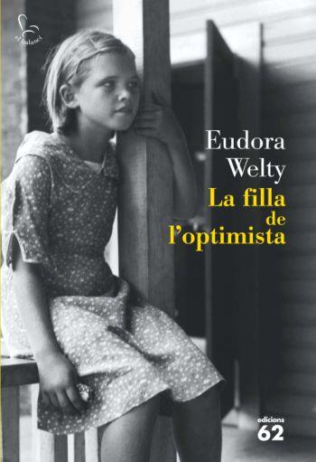 FILLA DE L'OPTIMISTA, LA | 9788429763225 | WELTY, EUDORA | Llibreria L'Illa - Llibreria Online de Mollet - Comprar llibres online