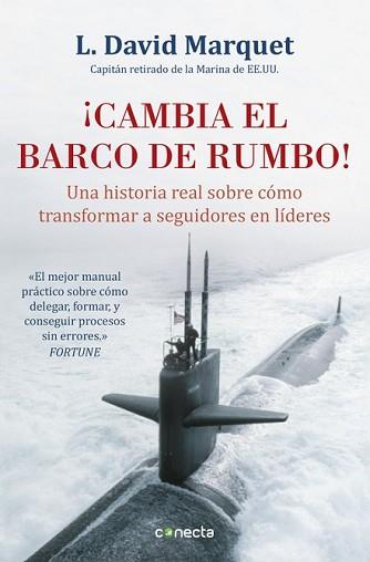 CAMBIA EL BARCO DE RUMBO! | 9788416029594 | MARQUET, DAVID L. | Llibreria L'Illa - Llibreria Online de Mollet - Comprar llibres online