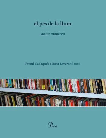 PES DE LA LLUM, EL | 9788484379621 | MONTERO, ANNA | Llibreria L'Illa - Llibreria Online de Mollet - Comprar llibres online