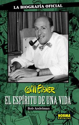 WILL EISNER EL ESPIRITU DE UNA VIDA | 9788498149739 | ANDELMAN, BOB | Llibreria L'Illa - Llibreria Online de Mollet - Comprar llibres online