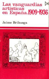 VANGUARDIAS ARTISTICAS EN ESPAÑA, LAS | 9788470901188 | BRIHUEGA, JAIME | Llibreria L'Illa - Llibreria Online de Mollet - Comprar llibres online