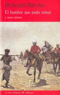 HOMBRE QUE PUDO REINAR, EL | 9788477026389 | KIPLING, RUDYARD | Llibreria L'Illa - Llibreria Online de Mollet - Comprar llibres online