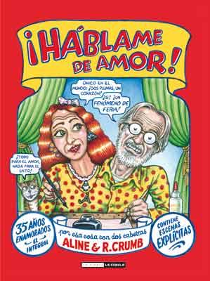 HABLAME DE AMOR | 9788478339570 | CRUMB, R., CRUMB, ALINE KOMINSKY | Llibreria L'Illa - Llibreria Online de Mollet - Comprar llibres online