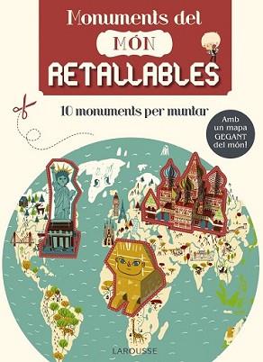 MONUMENTS DEL MÓN. RETALLABLES | 9788416368594 | LAROUSSE EDITORIAL | Llibreria L'Illa - Llibreria Online de Mollet - Comprar llibres online