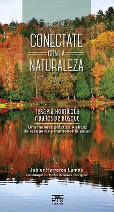 CONECTATE CON LA NATURALEZA | 9788471485670 | HERREROS LAMAS, JABIER | Llibreria L'Illa - Llibreria Online de Mollet - Comprar llibres online