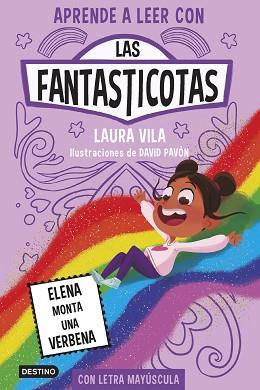 APRENDE A LEER CON LAS FANTASTICOTAS 9. ELENA MONTA UNA VERBENA | 9788408286899 | VILA, LAURA | Llibreria L'Illa - Llibreria Online de Mollet - Comprar llibres online