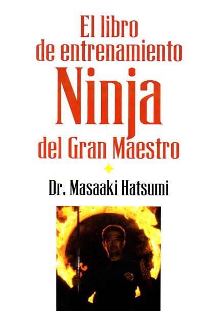 LIBRO DEL ENTRENAMIENTO NINJA DEL GRAN MAESTRO,EL | 9788496894242 | HATSUMI,MASAAKI | Llibreria L'Illa - Llibreria Online de Mollet - Comprar llibres online