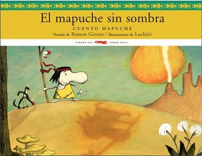 MAPUCHE SIN SOMBRA, EL | 9788492412297 | GIRONA, RAMON | Llibreria L'Illa - Llibreria Online de Mollet - Comprar llibres online