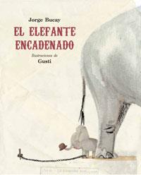 ELEFANTE ENCADENADO, EL | 9788479016661 | BUCAY, JORGE | Llibreria L'Illa - Llibreria Online de Mollet - Comprar llibres online