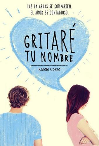 GRITARÉ TU NOMBRE | 9788420488196 | COZZO, KAROLE | Llibreria L'Illa - Llibreria Online de Mollet - Comprar llibres online