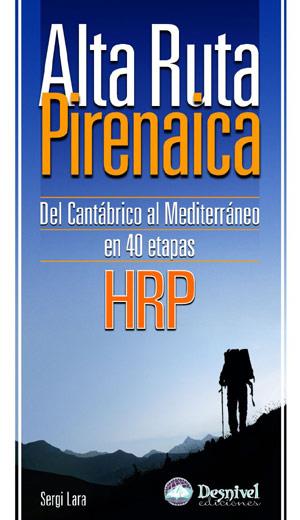 ALTA RUTA PIRENAICA ( CANTABRICO AL MEDITERRANEO 40 ETAPAS) | 9788498290233 | LARA, SERGI | Llibreria L'Illa - Llibreria Online de Mollet - Comprar llibres online