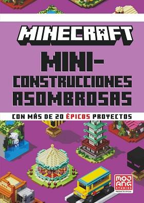 MINECRAFT OFICIAL: MINICONSTRUCCIONES ASOMBROSAS | 9788410021648 | AB, MOJANG | Llibreria L'Illa - Llibreria Online de Mollet - Comprar llibres online