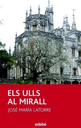 ULLS AL MIRALL, ELS | 9788423688722 | LATORRE FORTUÑO, JOSE MARIA | Llibreria L'Illa - Llibreria Online de Mollet - Comprar llibres online