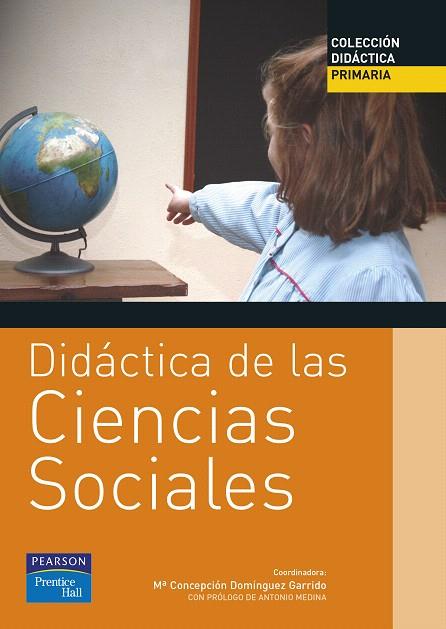 DIDÁCTICA DE LAS CIENCIAS SOCIALES PARA PRIMARIA | 9788420534534 | DOMINGO GARRIDO, MARÍA CONCEPCIÓN/Y OTROS | Llibreria L'Illa - Llibreria Online de Mollet - Comprar llibres online